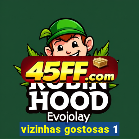 vizinhas gostosas 1